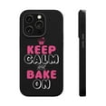 thumbnail image 1 of DistinctInk Tough Case for Apple iPhone 15 Pro MAX (6.7" Screen), Compatible with MagSafe Charging - Keep Calm and Bake On, 1 of 6