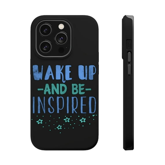 DistinctInk Tough Case for Apple iPhone 15 Pro MAX (6.7" Screen), Compatible with MagSafe Charging - Wake Up And Be Inspired