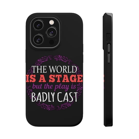 DistinctInk MagSafe Tough Case for Apple iPhone 15 Pro Max (6.7" Screen) - World Stage Play Badly Cast - Shockproof Protection