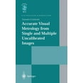 thumbnail image 1 of Distinguished Dissertations Accurate Visual Metrology from Single and Multiple Uncalibrated Images, (Hardcover), 1 of 1
