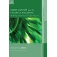 thumbnail image 1 of Distinguished Dissertations in Christian Theology: Colin Gunton and the Failure of Augustine (Hardcover), 1 of 2
