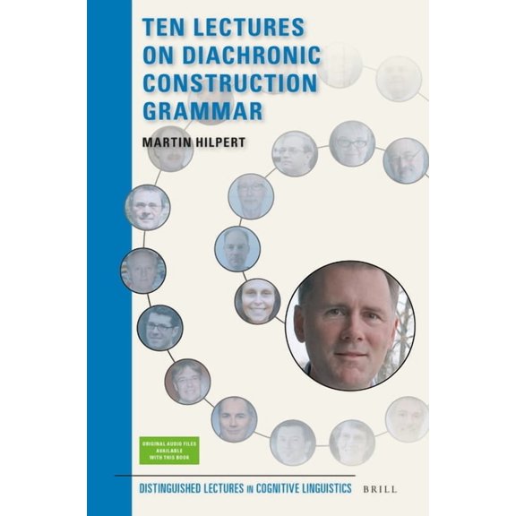 Ten Lectures on Diachronic Construction Grammar, (Hardcover)