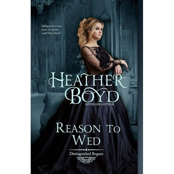 Distinguished Rogues Reason to Wed, Book 7, (Paperback)
