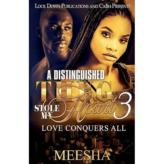 Distinguished Thug Stole My Heart: A Distinguished Thug Stole My Heart 3 (Paperback)