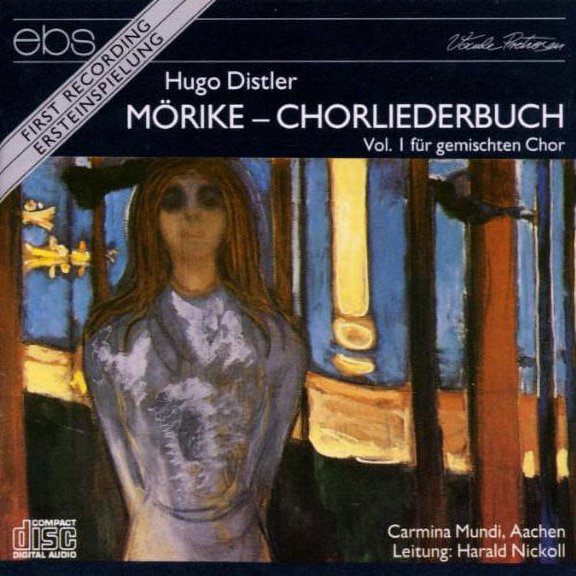 Distler / Carmina Mundi, Nickoll - Morike Chorliederbuch Vol I - Music & Performance - CD