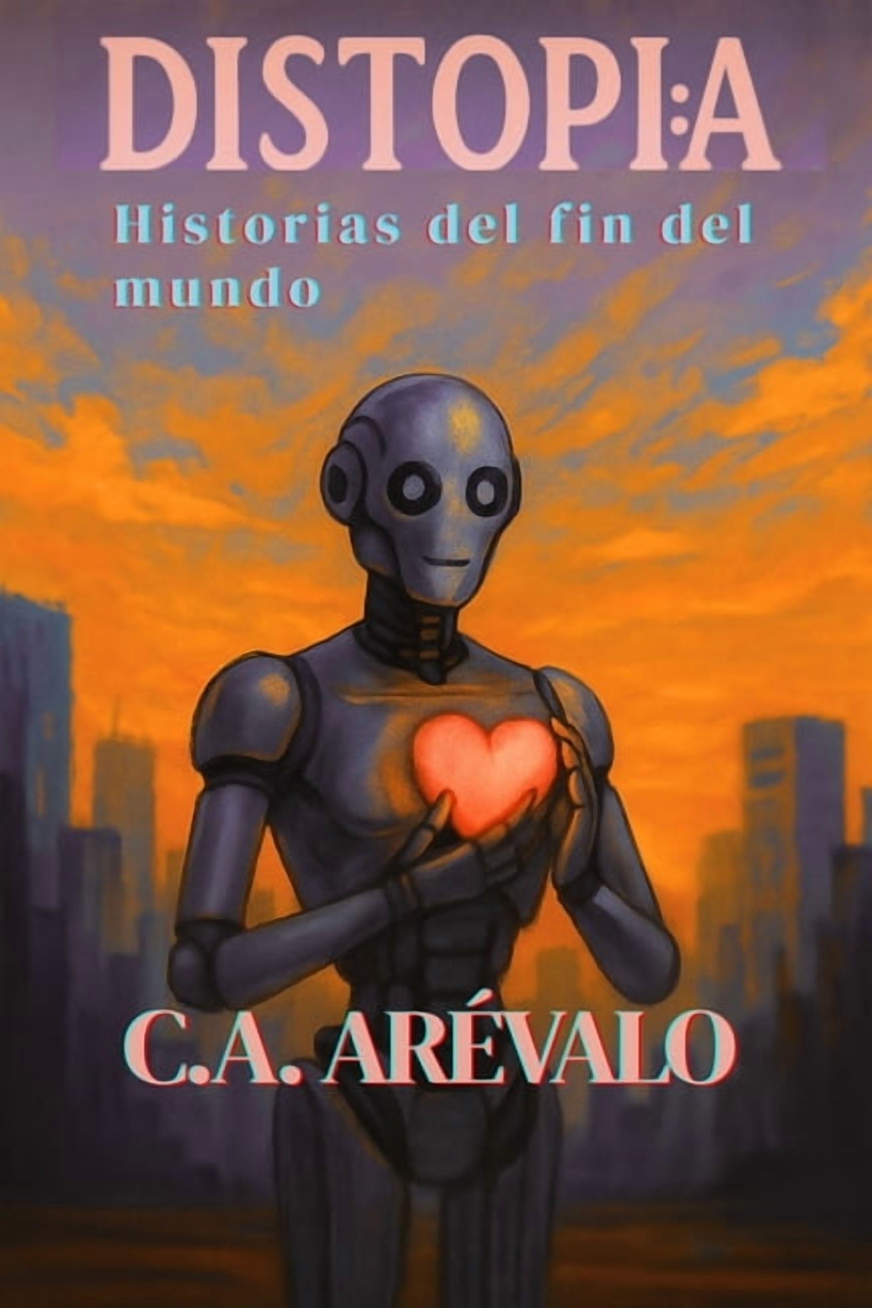 Distopia: Historias del fin del mundo, (Paperback)