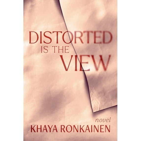 Distorted Is The View, (Paperback)