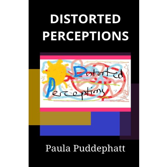 Distorted Perceptions, (Paperback)