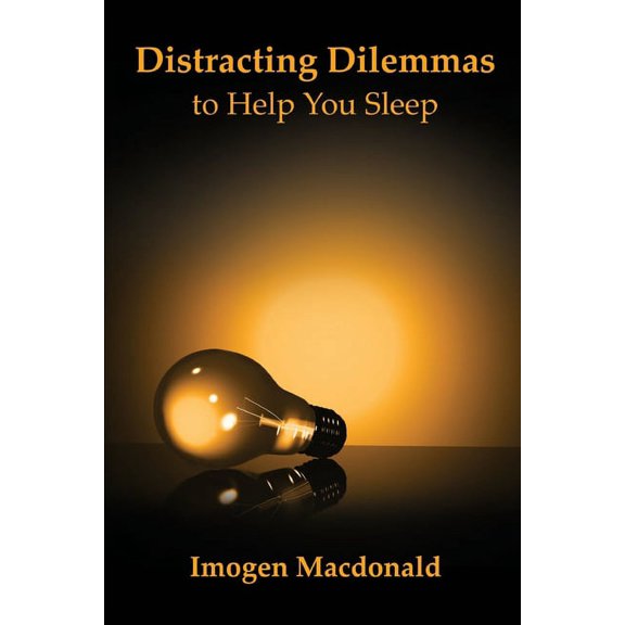 Distracting Dilemmas to Help You Sleep, (Paperback)