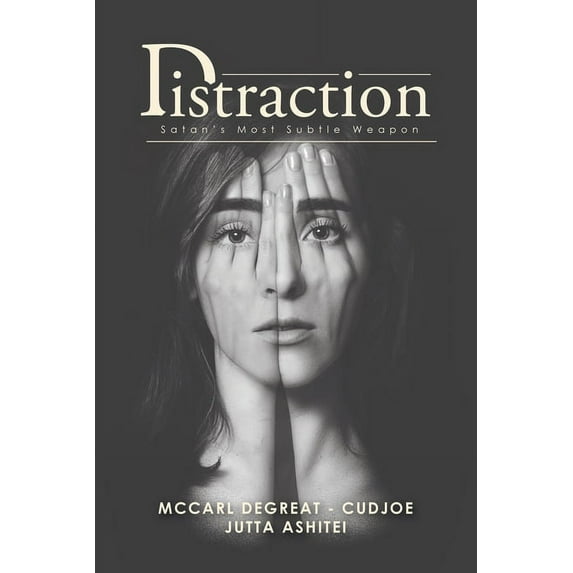 Distraction: Satan's Most Subtle Weapon, (Paperback)