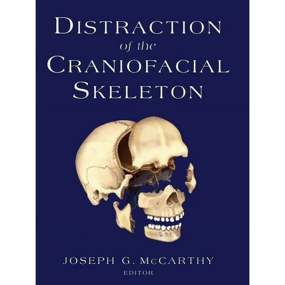 Distraction of the Craniofacial Skeleton, (Paperback)