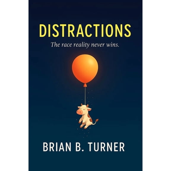 Distractions: The race reality never wins., (Paperback)