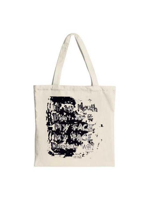 Distressed Black & White Pattern Tote Bag - " IT ' S MY MOUTH DON ' T DO MY FACE " - Stylish Canvas Perfect for Shopping Travel & Parties