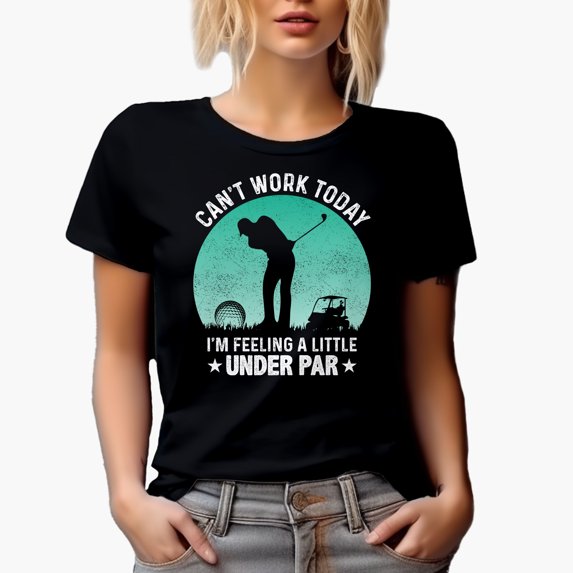 Distressed Can't Work, Feeling Under Par Quote with a Ball, Buggy & Golf Player, Golfing or Golfer Themed Merch Gift, Black T-Shirt, Small