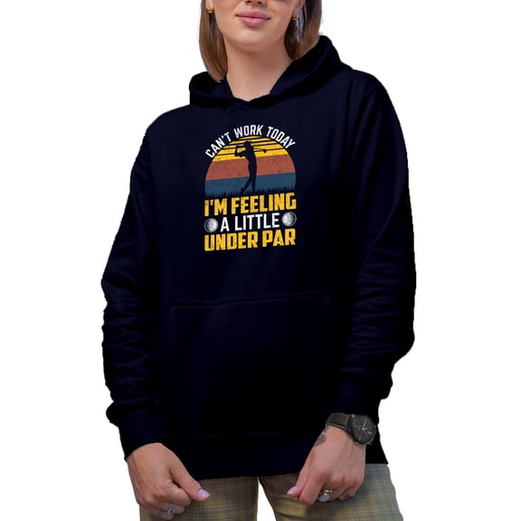Distressed Can't Work Today, Feeling Under Par with Balls & Golf Player, Golfing or Golfer Themed Merch Gift, Navy Blue Hooded Sweatshirt or Hoodie, Large