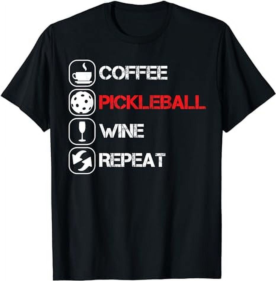 Distressed Coffee Pickleball Wine Repeat T-Shirt Funny Distressed Coffee Pickleball Wine Repeat T-Shirt Funny