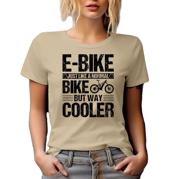 Distressed E-Bike, Just Like a Normal Bike but Way Cooler, Cyclist or Bicyclist, Tan T-Shirt, Medium