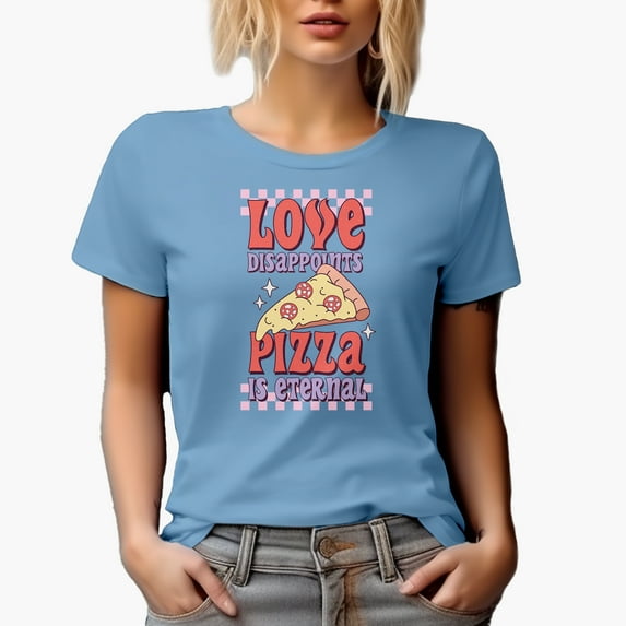 Distressed Funny Love Disappoints, Pizza Is Eternal - Retro Anti Valentine's Day Merch Gift, Baby Blue T-Shirt, Large