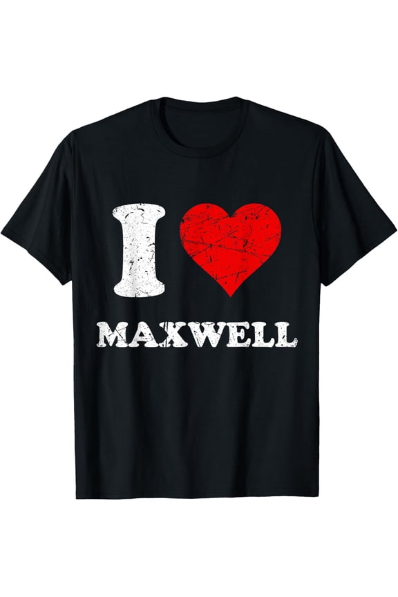 Distressed Grunge Worn Out Style I Love Maxwell T-ShirtMen and women, Black T-shirt, size: Extra large