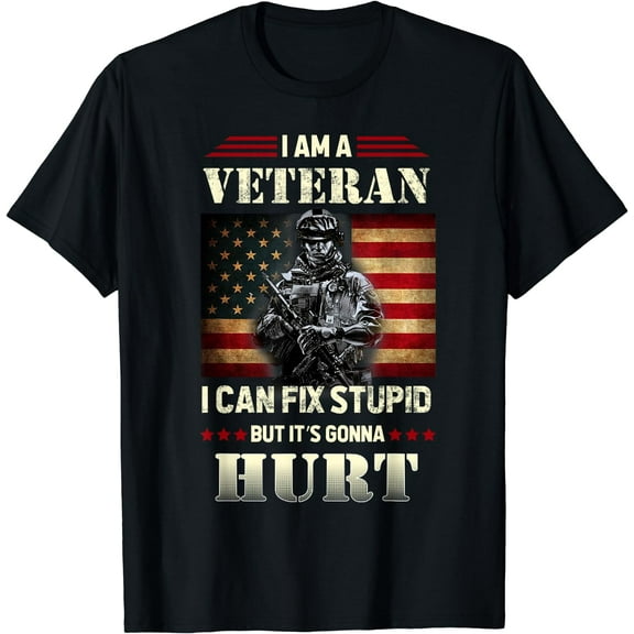 Distressed I Am A Veteran I Can Fix Stupid - Veterans Day T-Shirt