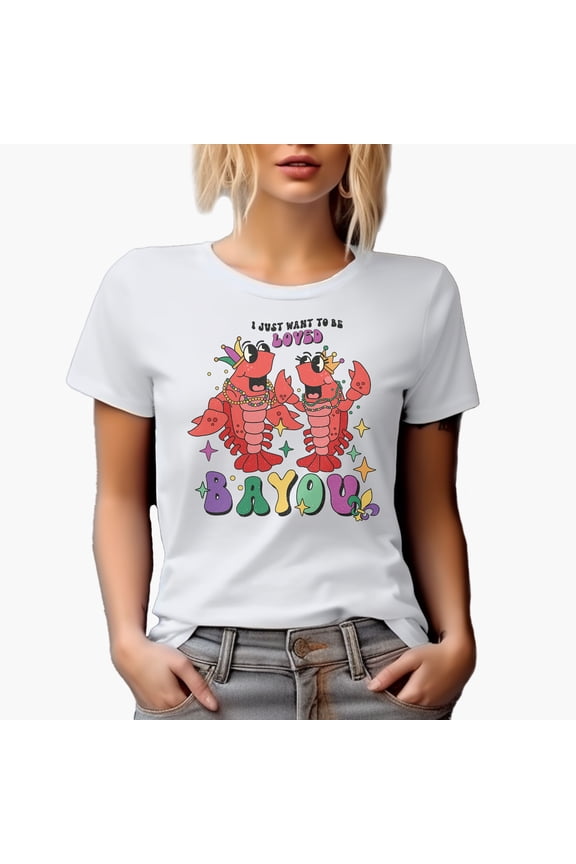 Distressed I Just Want to Be Loved Bayou Pun - Crayfish or Crawfish Art Merch Gift, White T-Shirt, Small