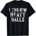 thumbnail image 1 of Distressed I Throw Heavy Balls - Shot Put Track and Field T-Shirt, 1 of 4