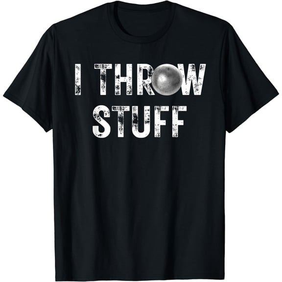 Distressed I Throw Stuff Shot Put Track and Field Athlete T-Shirt