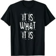 thumbnail image 1 of Distressed It Is What Is T-Shirt, 1 of 3