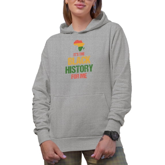 Distressed It's the Black History for Me, African American Month Celebration, Heather Grey Hooded Sweatshirt or Hoodie, XL