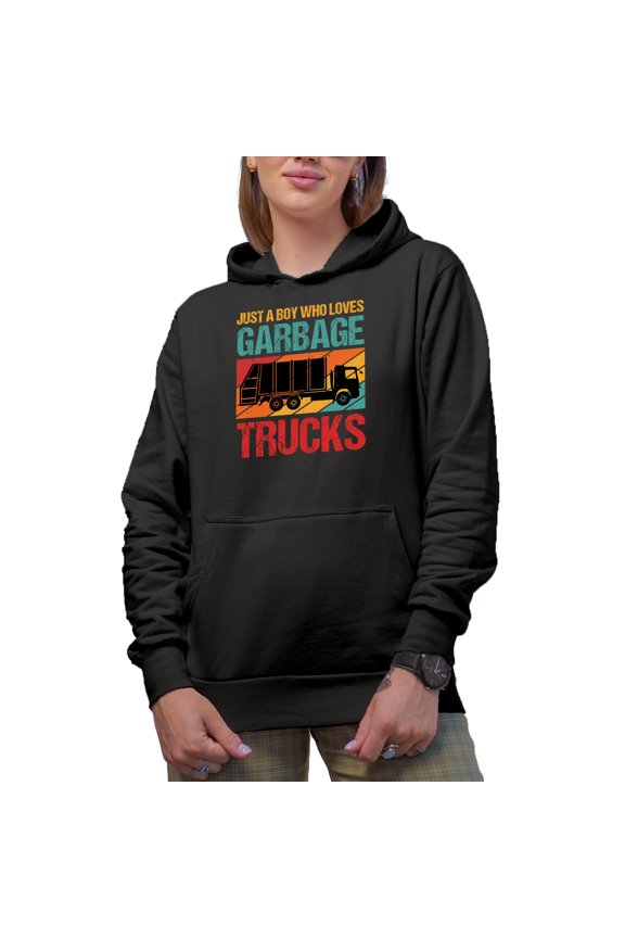 Distressed Just a Boy Who Loves Garbage Trucks - Garbage Man or Collector Themed, Black Hooded Sweatshirt or Hoodie, Small