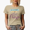 thumbnail image 1 of Distressed Oh Honey, I Am That Nurse - Nurses Week Art Merch Gift, Tan T-Shirt, Medium, 1 of 5