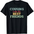 thumbnail image 1 of Distressed Retro Cousins Make The Best Friends T-Shirt, 1 of 4