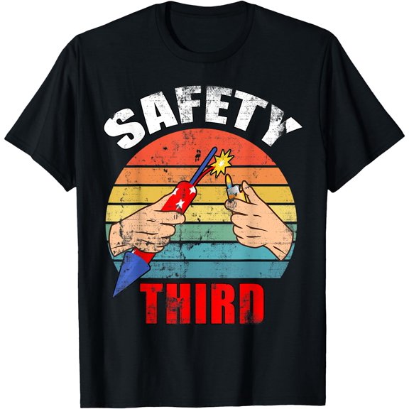 Distressed Retro Fireworks Safety Third - 4Th Of July Funny T-Shirt