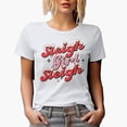 thumbnail image 1 of Distressed Sleigh Girl Sleigh - Retro Christmas Season or Winter Sleigh Ride Pun Quote Art Merch Gift, White T-Shirt, Large, 1 of 5
