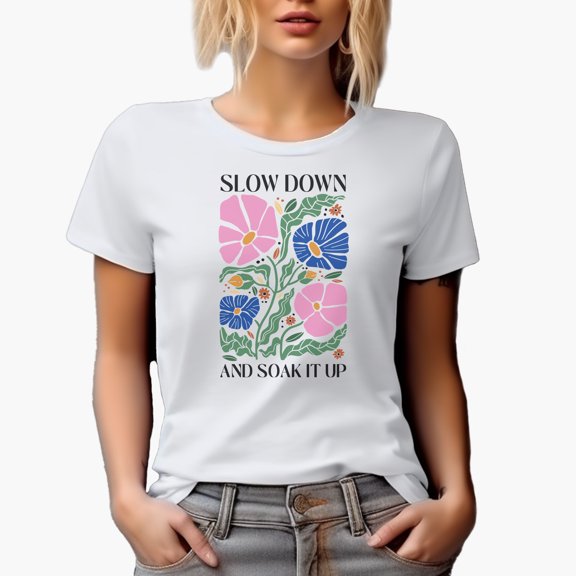 Distressed Slow Down and Soak It Up - Botanical Boho Flowers Art Merch Gift, White T-Shirt, Small