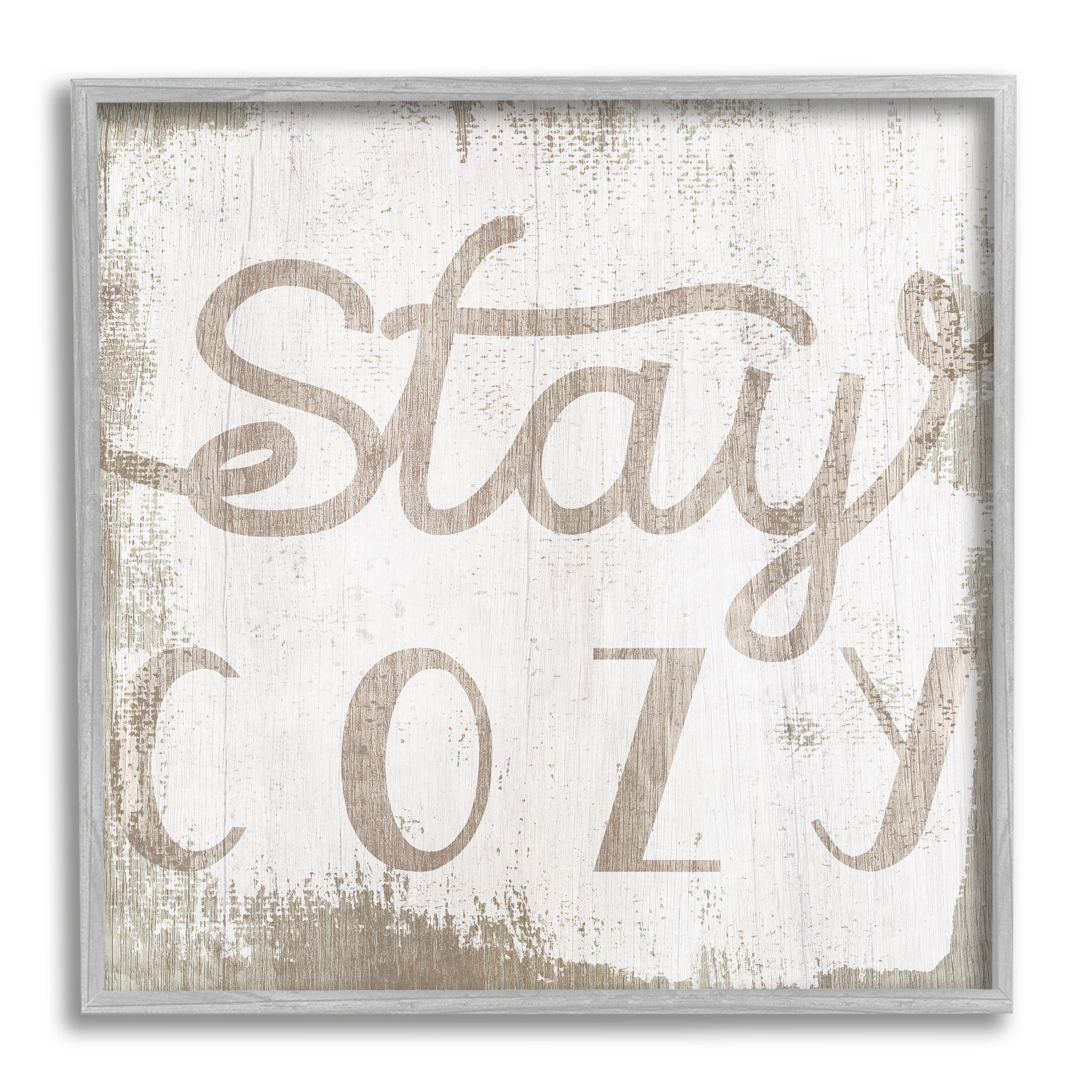 Distressed Stay Cozy Sentiment Playful Rustic Typography Typography Framed Art Print Wall Art, 17x17