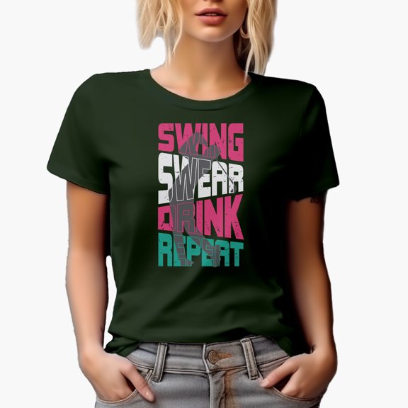 Distressed Swing, Swear, Drink, Repeat with a Golf Player, Golfing or Golfer Themed Merch Gift, Military Green T-Shirt, X-Large