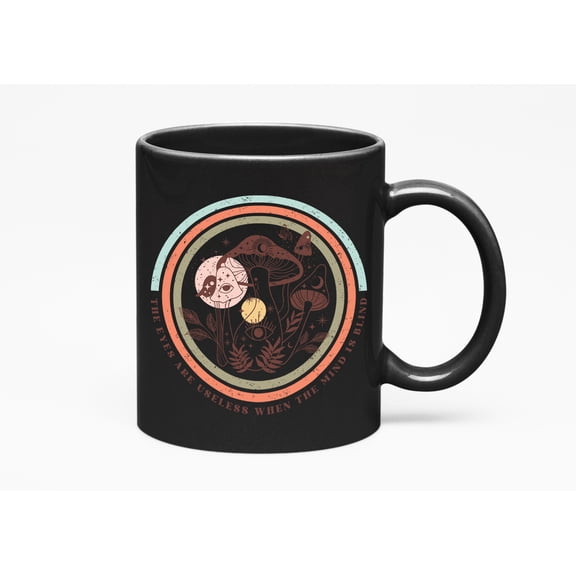 Distressed The Eyes Are Useless When the Mind Is Blind Quote & Boho Art Merch Gift, Black 11oz Ceramic Mug