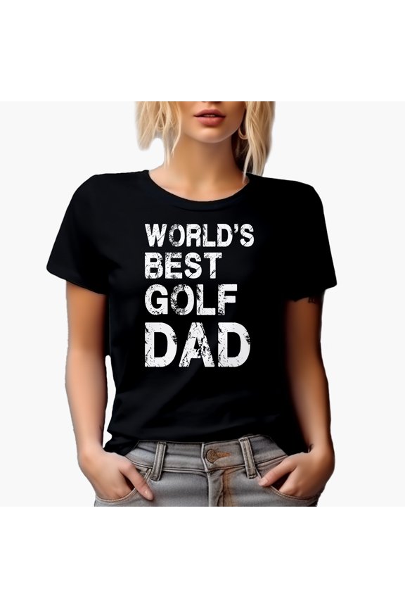 Distressed World's Best Golf Dad, Father Golf Player, Golfing or Golfer Themed Merch Gift, Black T-Shirt, Medium