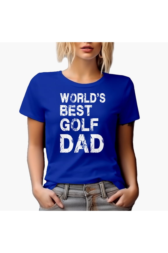 Distressed World's Best Golf Dad, Father Golf Player, Golfing or Golfer Themed Merch Gift, Royal Blue T-Shirt, X-Large