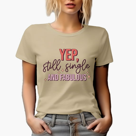 Distressed Yep, Still Single and Fabulous - Anti Valentine's Day Merch Gift, Tan T-Shirt, Large