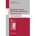 thumbnail image 1 of Distributed, Ambient and Pervasive Interactions: Understanding Humans: 6th International Conference, Dapi 2018, Held as , (Paperback), 1 of 1