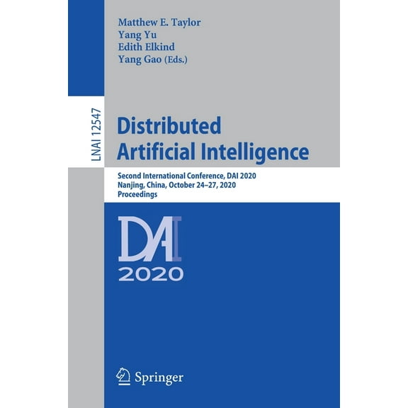 Distributed Artificial Intelligence: Second International Conference, Dai 2020, Nanjing, China, October 24-27, 2020, Pro, (Paperback)