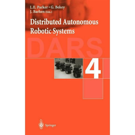 Distributed Autonomous Robotic Systems 4, (Hardcover)