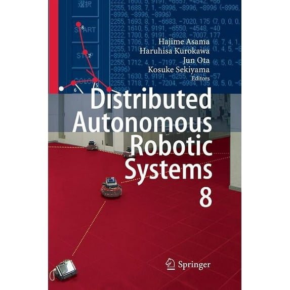 Distributed Autonomous Robotic Systems 8, (Paperback)