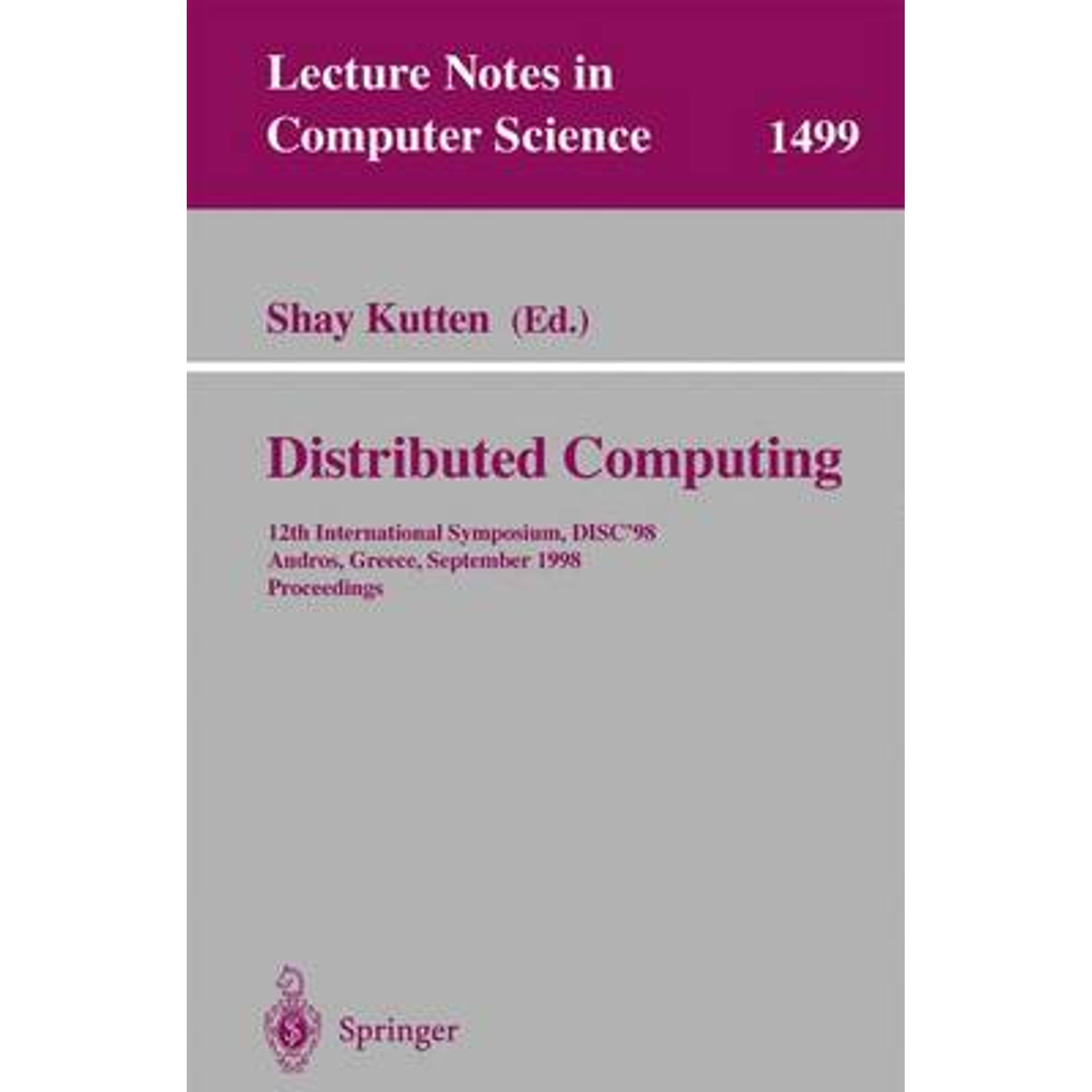 Pre-Owned Distributed Computing: 12th International Symposium, Disc'98, Andros, Greece, September 24 (Paperback 9783540650669) by Shay Kutten