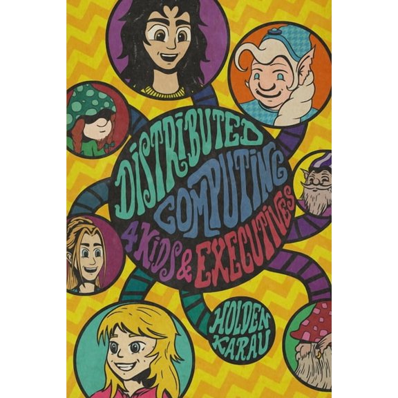 Distributed Computing 4 Kids and Executives: Solving Hard Problems with Garden Gnomes and ASF Spark: Special Executive E, (Paperback)
