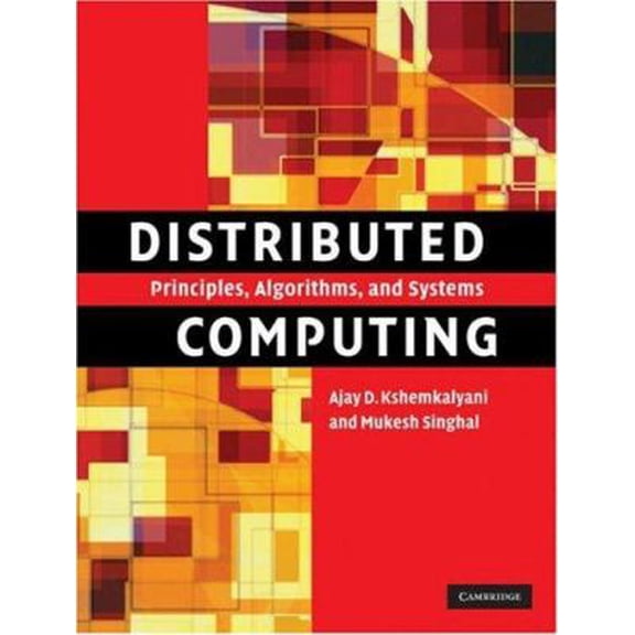 Pre-Owned Distributed Computing: Principles, Algorithms, and Systems (Hardcover) 0521876346 9780521876346