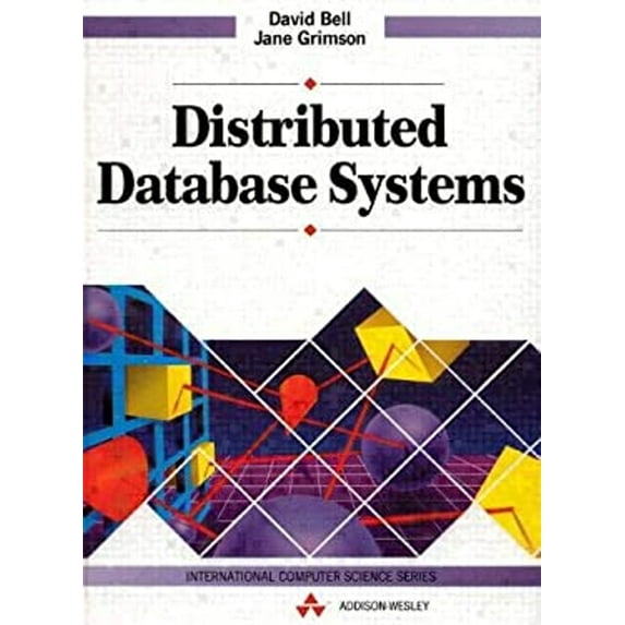 Pre-Owned Distributed Database Systems (Hardcover) 0201544008 9780201544008