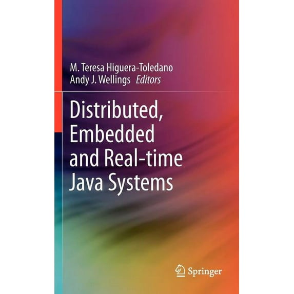Distributed, Embedded and Real-Time Java Systems, (Hardcover)